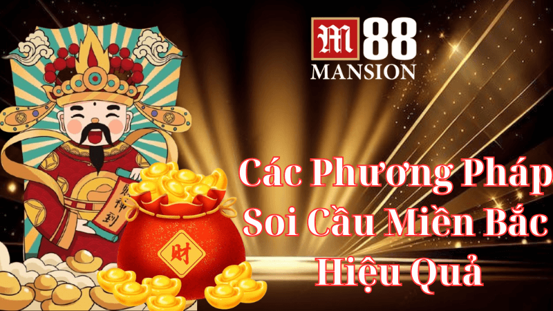 Các Phương Pháp Soi Cầu Miền Bắc Hiệu Quả