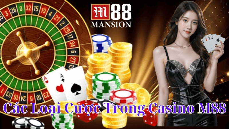 Các Trò Chơi Trong Casino M88