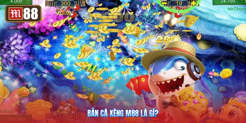 Bắn Cá Xèng M88 Là Gì?