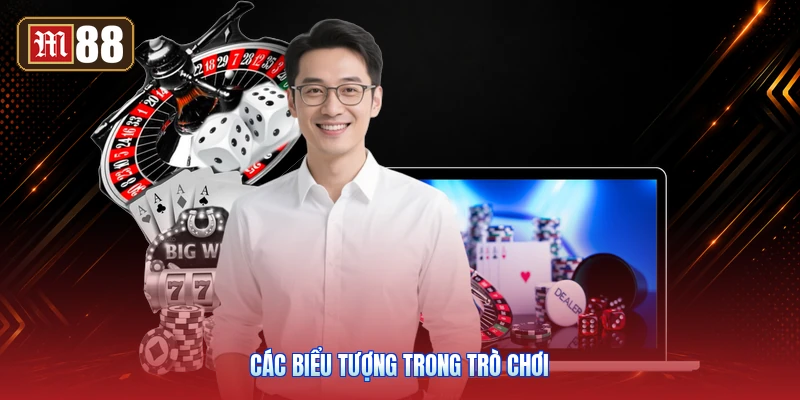 Các Biểu Tượng Trong Trò Chơi