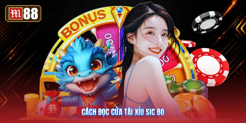 Cách Đọc Cửa Tài Xỉu Sic Bo