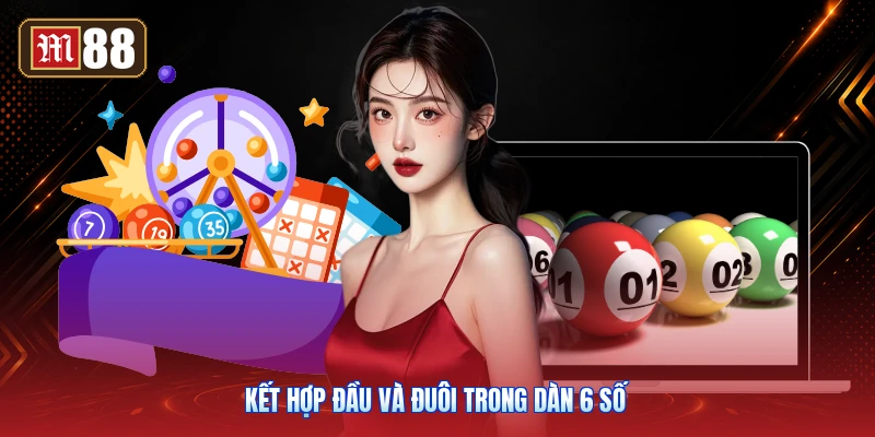 Kết Hợp Đầu Và Đuôi Trong Dàn 6 Số