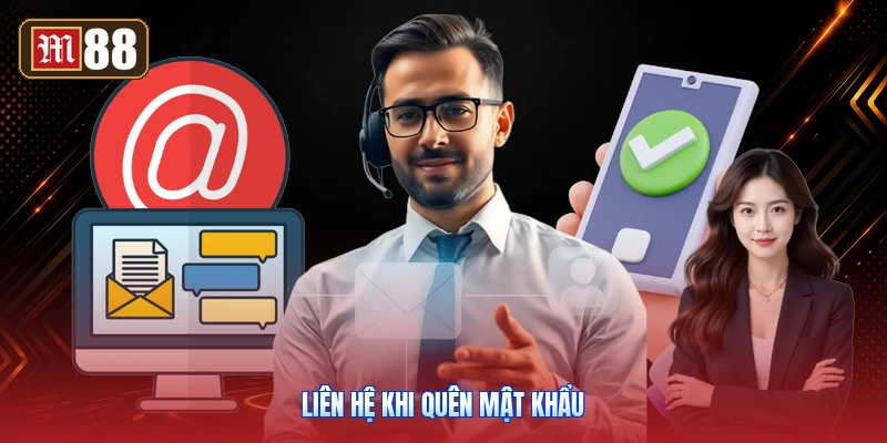 Liên Hệ Khi Quên Mật Khẩu