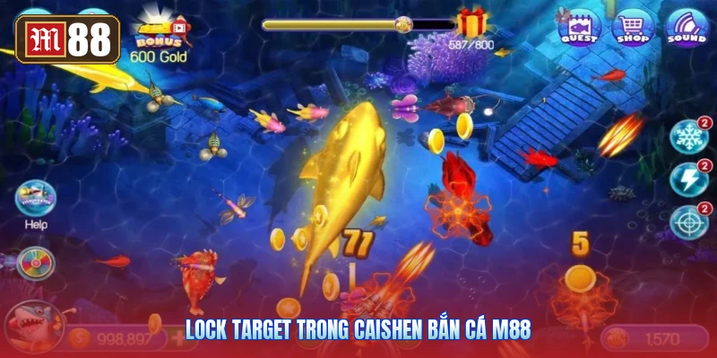 Lock Target Trong Caishen Bắn Cá M88