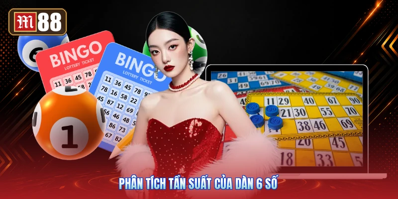 Phân Tích Tần Suất Của Dàn 6 Số
