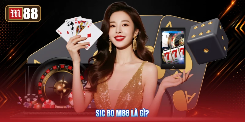 Sic Bo M88 Là Gì?